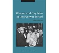 Women & Gay Men In The Postwar Period John Portmann, (Auteur)