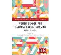 Women, Gender, and Technosciences, 1900-2020