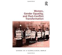 Women, Gender Equality, And Post-Conflict Transformation