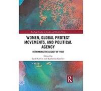 Women, Global Protest Movements, and Political Agency: Rethinking the Legacy of 1968 (Routledge Studies in Gender and Global Politics) - [Version Originale] Inconnu (Auteur)