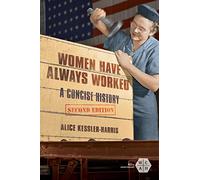 Women Have Always Worked: A Concise History