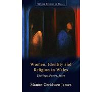 Women, Identity And Religion In Wales