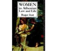 Women in Athenian Law and Life, Classical Studies Series Roger Just (Auteur)