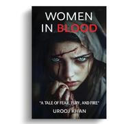 Women in Blood: "A Tale of Fear, Fury, and Fire"