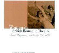 Women in British Romantic Theatre - Cambridge University Press - Cambridge University Press - Livre en Anglais - Hardback Cambridge University PressCambridge University Press (Auteur)