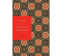 Women in Christian Traditions by Rebecca Moore Rebecca Moore (Auteur)