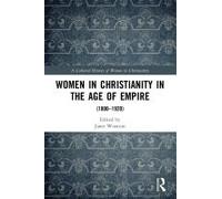 Women In Christianity In The Age Of Empire