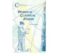 Women in Classical Athens, Classical World Series Sue Blundell (Auteur)