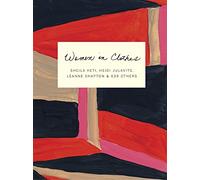 Women in Clothes: Why We Wear What We Wear