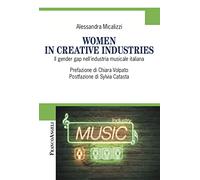 Women in creative industries. Il gender gap nell'industria musicale italiana