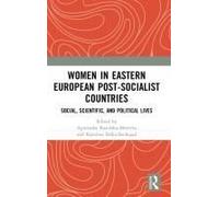 Women In Eastern European Post-Socialist Countries