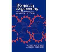 Women in Engineering: Gender, Power, and Workplace Culture (Suny Series in Science, Technology, and Society)