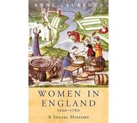 Women In England, 1500-1760 Laurence, Anne (Auteur)