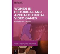 Women In Historical And Archaeological Video Games