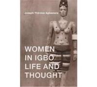 Women in Igbo Life and Thought Agbasiere, Joseph-Therese (Auteur)