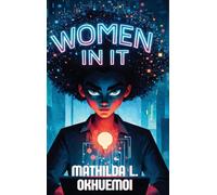 Women in IT: Pathways to Leadership Through Professional Development
