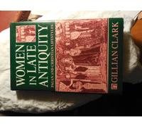 Women in Late Antiquity: Pagan and Christian Life-Styles