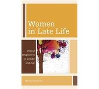 Women in Late Life by Martha Holstein Martha Holstein (Auteur)