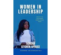 Women in Leadership From No to Yes - a Black Disabled Woman's Leadership Journey - Tameka Citchen-Spruce - Welcome To The Storm Publishing! - ebook (ePub) - Livre