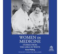 Women in Medicine: Stories from the Girls in White