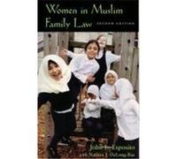 Women in Muslim Family Law, Contemporary Issues in the Middle East Series John L. Esposito, Natana J. Delong-Bas (Auteur)