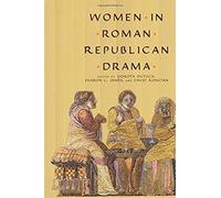 Women In Roman Republican Drama