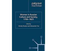Women In Russian Culture And Society, 1700-1825