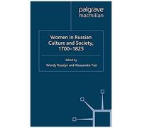 Women In Russian Culture And Society, 1700-1825