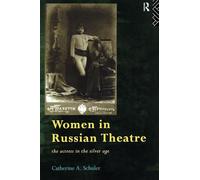 Women In Russian Theatre: The Actress in the Silver Age