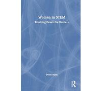 Women in Stem: Breaking Down the Barriers