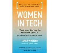 Women in Tech by Tarah Wheeler Tarah Wheeler, Esther Dyson (Auteur)