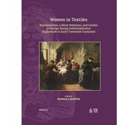 Women in Textiles: Remuneration, Labour Relations, and Gender in Europe During Industrialization (Eighteenth to Early Twentieth Centuries)