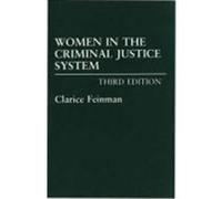 Women in the Criminal Justice System Clarice Feinman (Auteur)