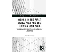 Women in the First World War and the Russian Civil War