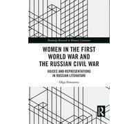 Women in the First World War and the Russian Civil War Voices and Representations in Russian Literature - Olga Simonova - Routledge - ebook (ePub) - Livre