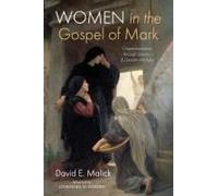 Women In The Gospel Of Mark: Characterization Through Literary And Gender Analysis