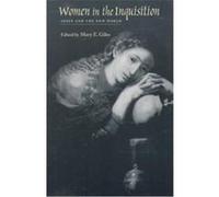Women in the Inquisition Mary E. Giles (Auteur)
