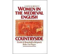 Women in the Medieval English Countryside Gender and Household in Brigstock Before the Plague by Judith M. Bennett Judith Bennett (Auteur)