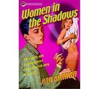 Women in the Shadows, Lesbian Pulp Fiction Ann Bannon (Auteur)