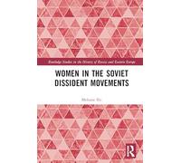 Women in the Soviet Dissident Movements