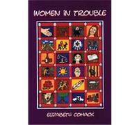 Women In Trouble Elizabeth Comack (Auteur)