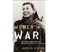 Women in War by Viterna Jocelyn Associate Professor of Sociology and Social Studies Associate Professor of Sociology and Social Studies Harvard University Viterna Jocelyn Associate Professor of Sociol