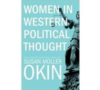 Women In Western Political Thought (Paperback) Susan Moller Okin, Debra Satz (Auteur)