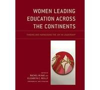 Women Leading Education Across the Continents: Finding and Harnessing the Joy in Leadership - [Version Originale] Inconnu (Auteur)