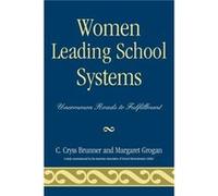 Women Leading School Systems by Margaret Grogan C. Cryss Brunner, Margaret Grogan (Auteur)