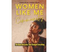 Women Like Me Community: The Quiet Decisions That Changed Everything