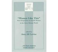 Women Like This, EARLY JUDAISM AND ITS LITERATURE