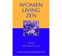 Paula Kane Robinson Arai Women Living Zen (Relié)