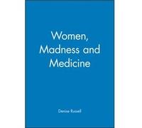 Women Madness and Medicine by Denise Russell Denise Russell (Auteur)