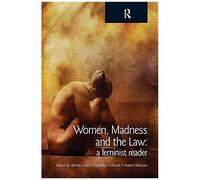 Women, Madness And The Law